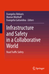 Infrastructure and Safety in a Collaborative World : Road Traffic Safety （2011）