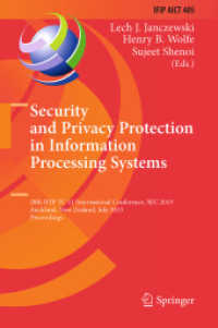 Security and Privacy Protection in Information Processing Systems : 28th IFIP TC 11 International Conference, SEC 2013, Auckland, New Zealand, July 8-10, 2013, Proceedings (Ifip Advances in Information and Communication Technology)