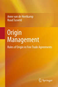 Origin Management : Rules of Origin in Free Trade Agreements （2011）