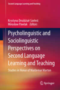 Psycholinguistic and Sociolinguistic Perspectives on Second Language Learning and Teaching : Studies in Honor of Waldemar Marton (Second Language Learning and Teaching) （2013）