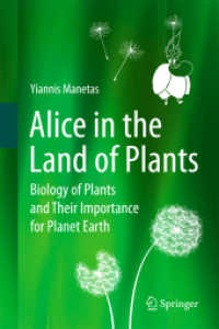 Alice in the Land of Plants : Biology of Plants and Their Importance for Planet Earth
