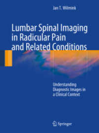 Lumbar Spinal Imaging in Radicular Pain and Related Conditions : Understanding Diagnostic Images in a Clinical Context （2010）