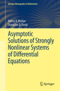 Asymptotic Solutions of Strongly Nonlinear Systems of Differential Equations (Springer Monographs in Mathematics) （2013）