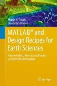 Matlab and Design Recipes for Earth Sciences : How to Collect, Process and Present Geoscientific Information