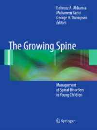 The Growing Spine : Management of Spinal Disorders in Young Children （2010）
