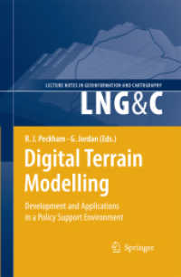 Digital Terrain Modelling : Development and Applications in a Policy Support Environment (Lecture Notes in Geoinformation and Cartography) （2007）