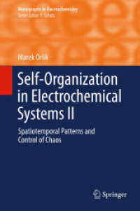 Self-Organization in Electrochemical Systems II : Spatiotemporal Patterns and Control of Chaos (Monographs in Electrochemistry) （2012）