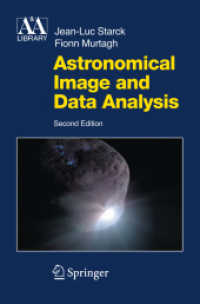 Astronomical Image and Data Analysis (Astronomy and Astrophysics Library) （2ND）