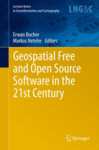Geospatial Free and Open Source Software in the 21st Century (Lecture Notes in Geoinformation and Cartography) （2012）