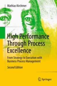 High Performance through Process Excellence : From Strategy to Execution with Business Process Management （2ND）