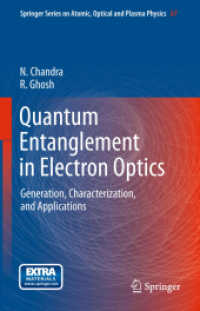 Quantum Entanglement in Electron Optics : Generation, Characterization, and Applications (Springer Series on Atomic, Optical, and Plasma Physics) （2013）