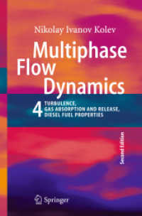 Multiphase Flow Dynamics 4 : Turbulence, Gas Adsorption and Release, Diesel Fuel Properties （2ND）