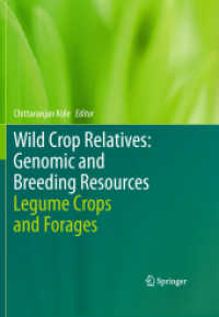Wild Crop Relatives: Genomic and Breeding Resources : Legume Crops and Forages （2011）