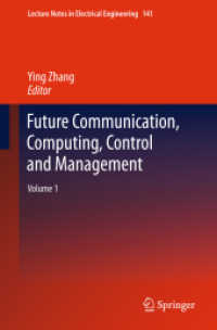 Future Communication, Computing, Control and Management : Volume 1 (Lecture Notes in Electrical Engineering) （2012）