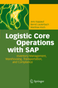 Logistic Core Operations with SAP : Inventory Management, Warehousing, Transportation, and Compliance （2012）
