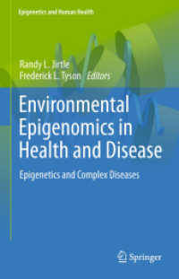 Environmental Epigenomics in Health and Disease : Epigenetics and Complex Diseases (Epigenetics and Human Health) （2013）