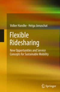 Flexible Ridesharing : New Opportunities and Service Concepts for Sustainable Mobility （2013）