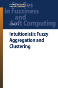 Intuitionistic Fuzzy Aggregation and Clustering (Studies in Fuzziness and Soft Computing) （2012）
