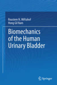 Biomechanics of the Human Urinary Bladder （2013）
