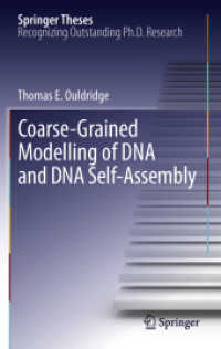 Coarse-Grained Modelling of DNA and DNA Self-Assembly (Springer Theses) （2012）