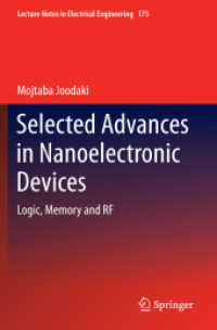 Selected Advances in Nanoelectronic Devices : Logic, Memory and RF (Lecture Notes in Electrical Engineering) （2013）
