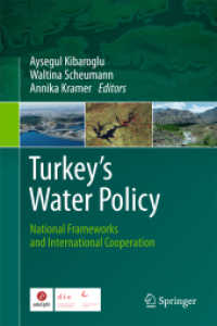 Turkey's Water Policy : National Frameworks and International Cooperation （2011）