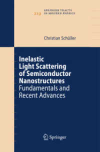 Inelastic Light Scattering of Semiconductor Nanostructures : Fundamentals and Recent Advances (Springer Tracts in Modern Physics) （2006）