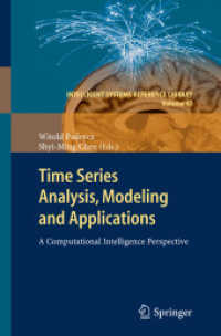 Time Series Analysis, Modeling and Applications : A Computational Intelligence Perspective (Intelligent Systems Reference Library) （2013）