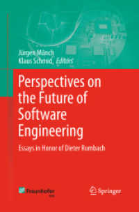 Perspectives on the Future of Software Engineering : Essays in Honor of Dieter Rombach （2013）