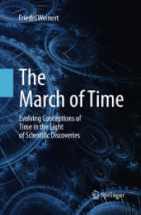 The March of Time : Evolving Conceptions of Time in the Light of Scientific Discoveries （2013）