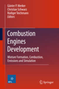 Combustion Engines Development : Mixture Formation, Combustion, Emissions and Simulation （2012）