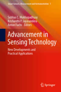 Advancement in Sensing Technology : New Developments and Practical Applications (Smart Sensors, Measurement and Instrumentation) （2013）