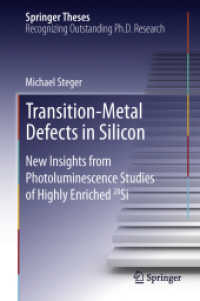 Transition-Metal Defects in Silicon : New Insights from Photoluminescence Studies of Highly Enriched 28Si (Springer Theses) （2013）