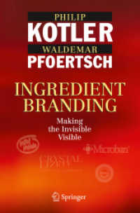 Ingredient Branding : Making the Invisible Visible （2010）