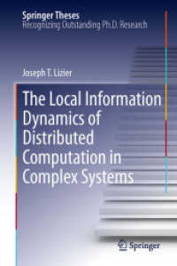 The Local Information Dynamics of Distributed Computation in Complex Systems (Springer Theses) （2013）