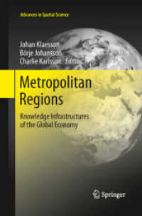 Metropolitan Regions : Knowledge Infrastructures of the Global Economy (Advances in Spatial Science) （2013）