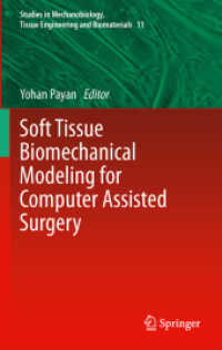 Soft Tissue Biomechanical Modeling for Computer Assisted Surgery (Studies in Mechanobiology, Tissue Engineering and Biomaterials) （2012）
