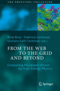 From the Web to the Grid and Beyond : Computing Paradigms Driven by High-Energy Physics (The Frontiers Collection) （2012）