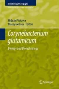 Corynebacterium Glutamicum : Biology and Biotechnology (Microbiology Monographs)