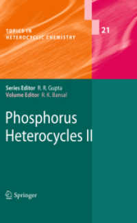 Phosphorus Heterocycles II (Topics in Heterocyclic Chemistry 21) （2010. 2014. xi, 210 S. XI, 210 p. 235 mm）