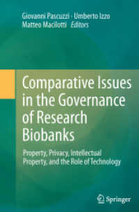 Comparative Issues in the Governance of Research Biobanks : Property, Privacy, Intellectual Property, and the Role of Technology （2013）
