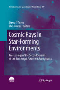 Cosmic Rays in Star-Forming Environments : Proceedings of the Second Session of the Sant Cugat Forum on Astrophysics (Astrophysics and Space Science Proceedings) （2013）