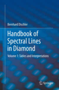 Handbook of Spectral Lines in Diamond : Volume 1: Tables and Interpretations （2012. 2014. xii, 468 S. 20 Tabellen. 235 mm）