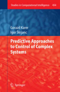 Predictive Approaches to Control of Complex Systems (Studies in Computational Intelligence) （2013）
