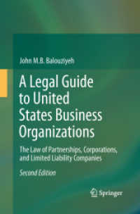 A Legal Guide to United States Business Organizations : The Law of Partnerships, Corporations, and Limited Liability Companies （2ND）