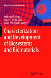 Characterization and Development of Biosystems and Biomaterials (Advanced Structured Materials) （2013）