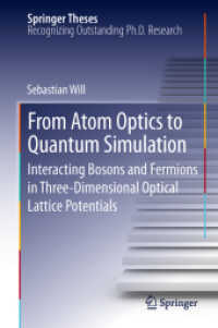 From Atom Optics to Quantum Simulation : Interacting Bosons and Fermions in Three-Dimensional Optical Lattice Potentials (Springer Theses) （2013）