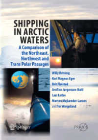 Shipping in Arctic Waters : A comparison of the Northeast, Northwest and Trans Polar Passages
