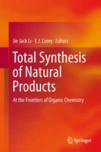 Total Synthesis of Natural Products : At the Frontiers of Organic Chemistry （2012）
