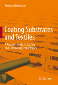 Coating Substrates and Textiles : A Practical Guide to Coating and Laminating Technologies （2012）
